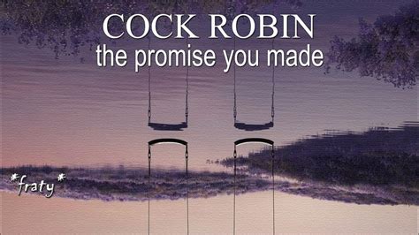 Cock Robin The Promise You Made Youtube