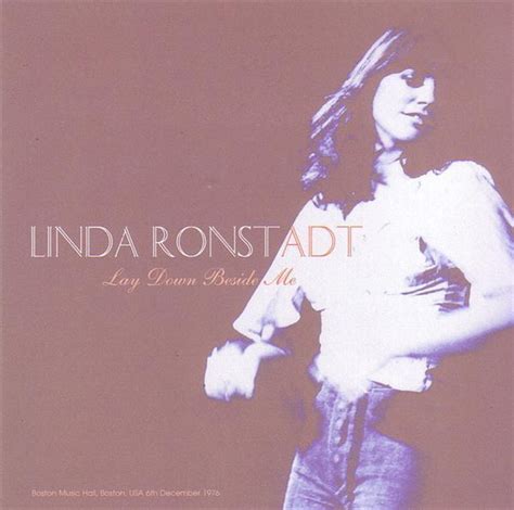 Linda Ronstadt Lay Down Beside Me Releases Discogs