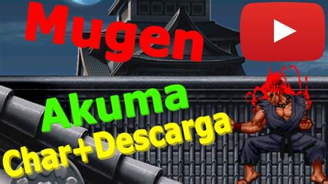 Mugen Akuma Char Mas Descargar Download Youtube