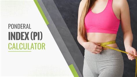 The Ponderal Index Pi Calculator Height Vs Weight Fitness Volt