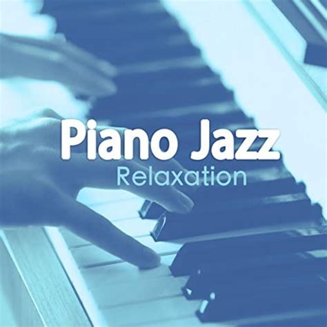 Piano Jazz Relaxation Exam Study Soft Jazz Music And