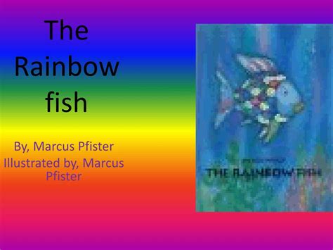 Ppt The Rainbow Fish Powerpoint Presentation Free Download Id2813897