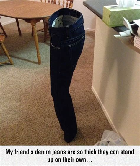 Thick Jeans Funny Memes Funny Me Too Meme