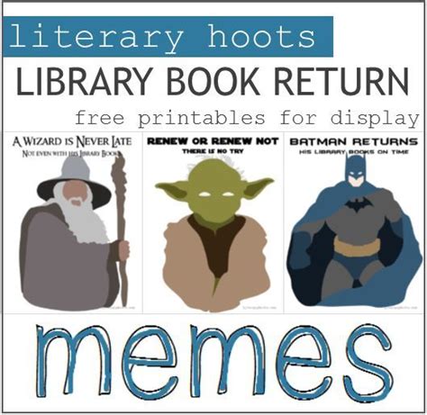 Encouraging Book Returns With Library Memes With Free Printables