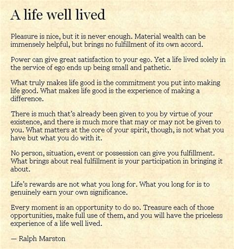 A Life Well Lived Live Life Love Life Is Good Inspirational Quotes