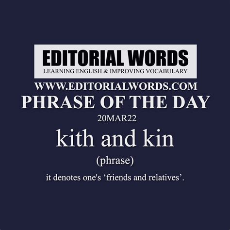 Phrase Of The Day Kith And Kin 20mar22 Editorial Words