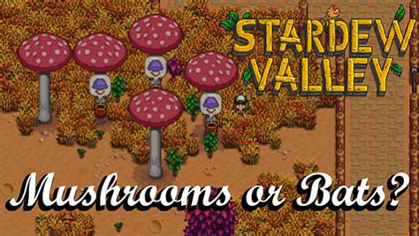 Stardew Valley Mushrooms Or Bats | GlobalHeadphones
