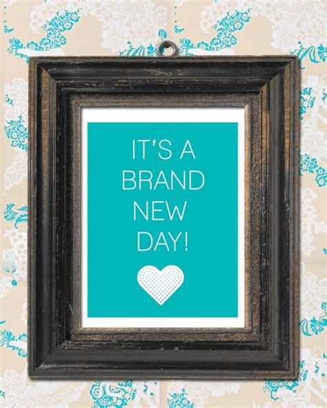 Items Similar To Its A Brand New Day Print On Etsy