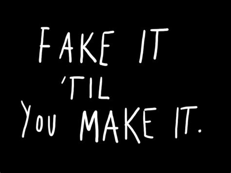 Fake It Til You Make It 20110330ho Flickr