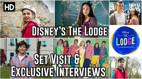 Disneys The Lodge Set Visit And Exclusive Interviews Sophie Simnett