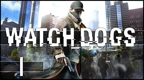 Watch Dogs Gameplay Walkthrough Part 1 Pc Youtube
