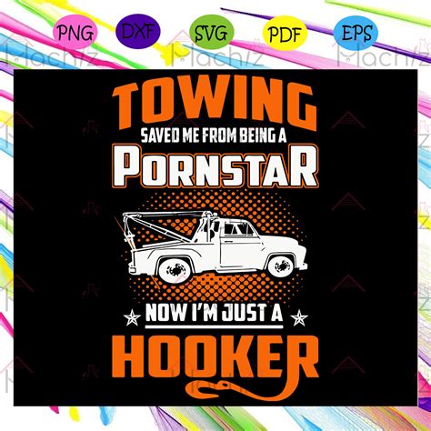 Towing Saved Me From Being A Pornstar Now Im Just A Hooker Tow Truck