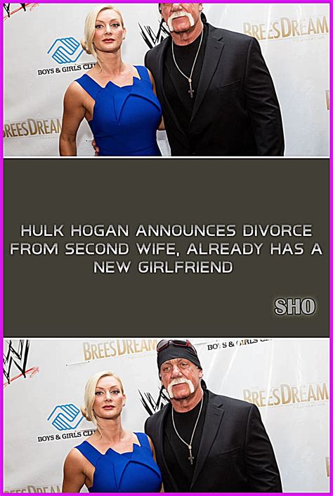 Hulk Hogan Announces Divorce From Second Wife Already Has A New
