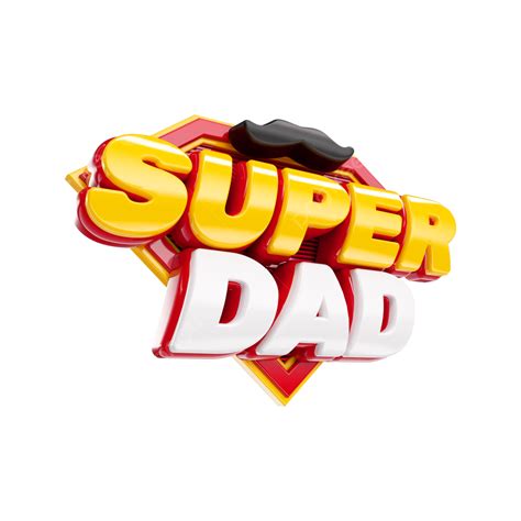 Súper Papá 3d Aislado Png Super Padre Dia Del Padre Papá Png Y Psd