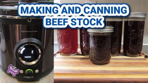 Making And Pressure Canning BEEF STOCK Presto Precise Digital