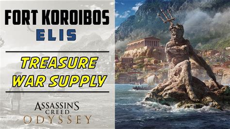 Fort Koroibos Elis Loot Treasure War Supply Location Assassin S