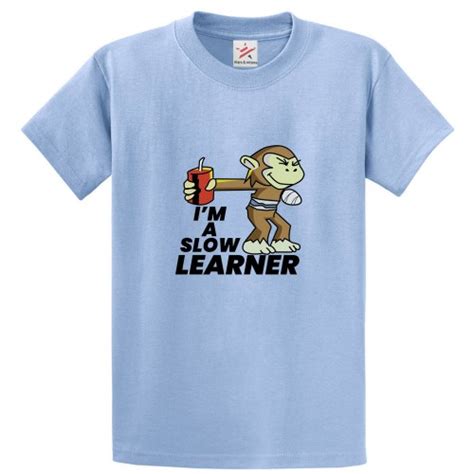Im A Slow Learner Cute Monkey With Boom Funny Unisex Kids And Adults T