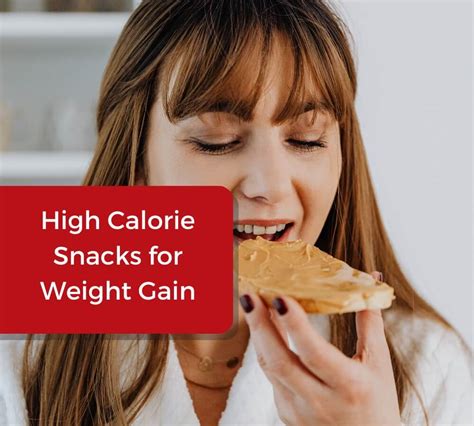 High Calorie Snacks For Weight Gain Gaining Tactics
