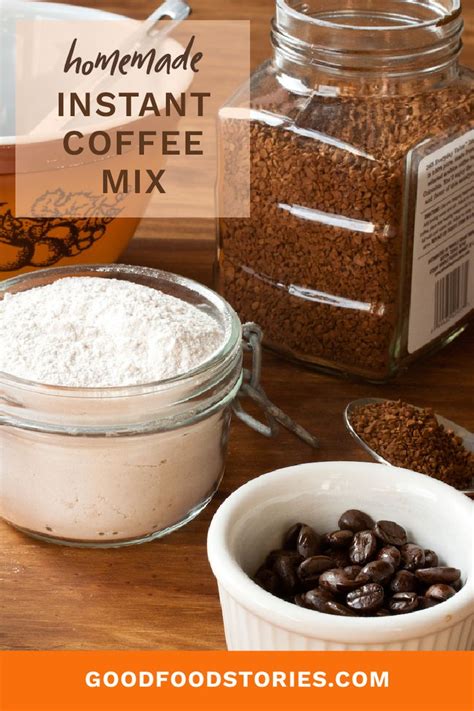 Homemade Instant Coffee Mix Good Food Stories Recipe Coffee