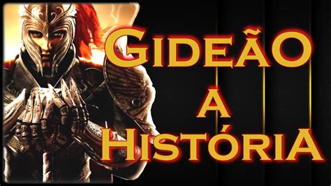 A História De Gideão
