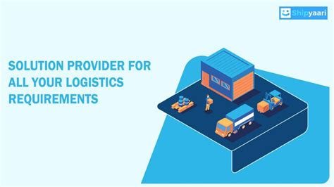 The Solution Provider For All Your Logistics Requirements By