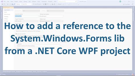 How To Add A Reference To The System Windows Forms Lib From A NET Core