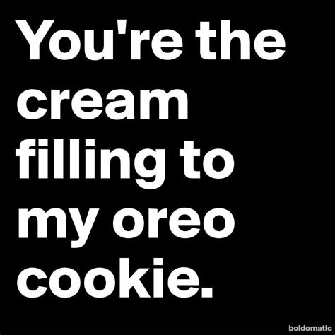 Pin By Penny Phaup On Quotes Oreo Cookies Oreo Cookies