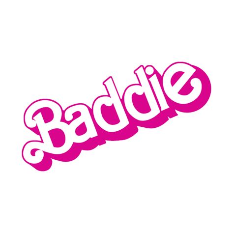 Baddie Baddie T Shirt Teepublic