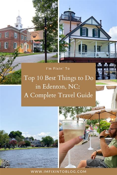 Top 10 Best Things To Do In Edenton Nc A Complete Travel Guide Im