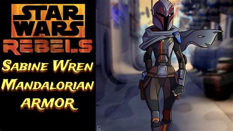Sabine Wren And Her Mandalorian Armor Star Wars Rebels Shorts Youtube