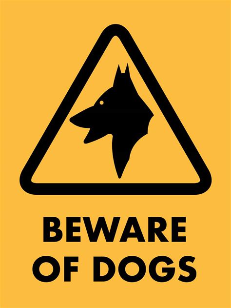 Warning Beware Of Dogs Sign New Signs