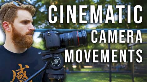 Camera Movement Techniques For Beginners How To Film Cinematic