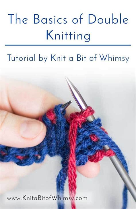 The Basics Of Double Knitting ~ Knitting Patterns And Tutorials By Knit