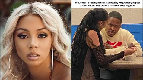 Brittany Renner Allegedly Pregnant By Rapper Yg After Pics Leak Of Them