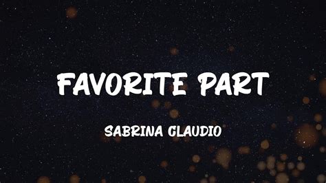 Sabrina Claudio Favorite Part Lyrics Youtube