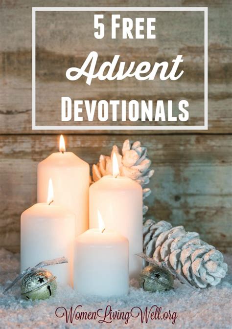 5 Free Advent Devotionals Women Living Well Advent Devotionals