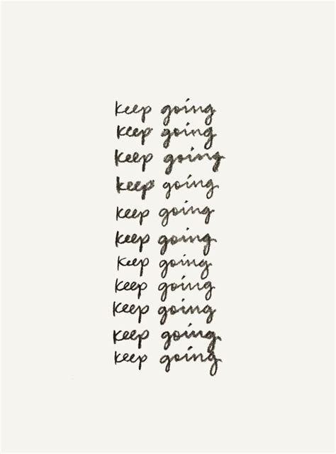 Keep Going Keep Going Women Empowerment Quotes