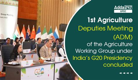 1st Agriculture Deputies Meeting ADM Of The Agriculture Working Group
