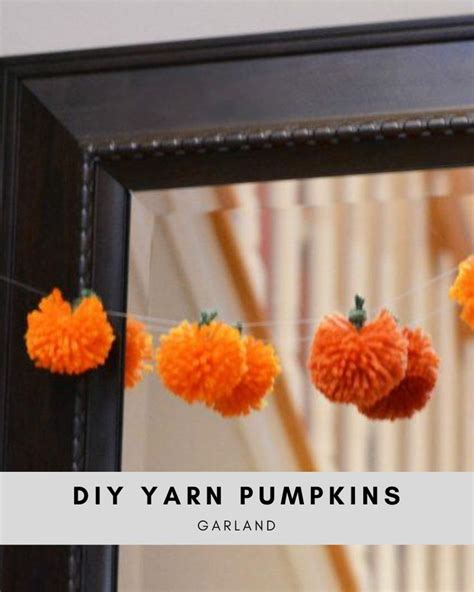 Easy Diy Yarn Pumpkins No Sew Pumpkin Garland Pumpkin Garland