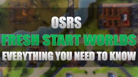 How Osrs Fresh Start Worlds Work Everything You Need To Know Youtube