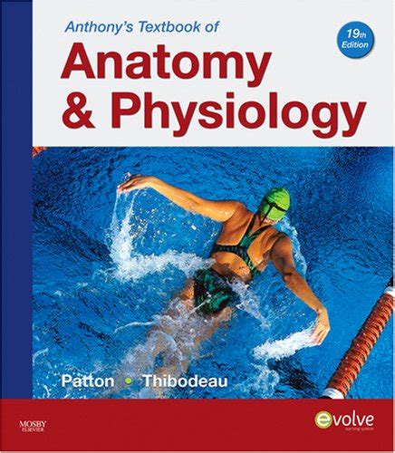 Anthonys Textbook Of Anatomy And Physiology Patton Phd Kevin T