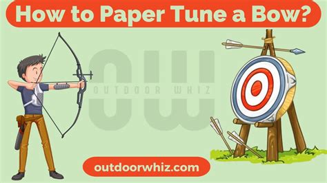 How To Paper Tune A Bow A Step By Step Guide Outdoor Whiz