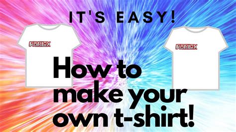 How To Make Your Own T Shirt In Roblox Youtube