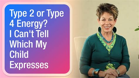 Type 2 Or Type 4 Energy I Cant Tell Which My Child Expresses The