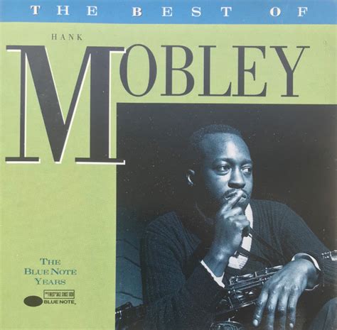 Hank Mobley The Best Of Hank Mobley The Blue Note Years CD Discogs