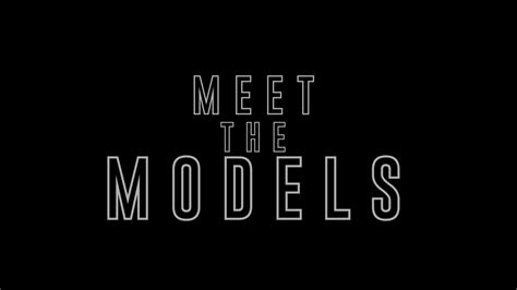 Meet The Models Trailer 1 Youtube