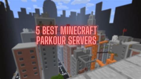5 Best Minecraft Servers For Parkour In 2021