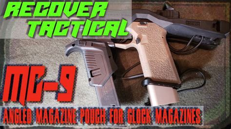 Recover Tactical Mg 9 Angled Magazine Pouch For Glock Magazines Youtube