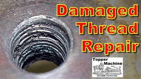 Screwed Up Threads Damaged Thread Repair On The Horizontal Boring Mill YouTube