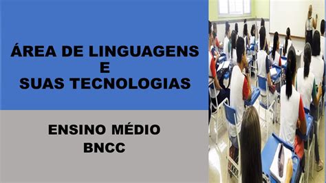 linguagens e suas tecnologias bncc ensino mÉdio youtube